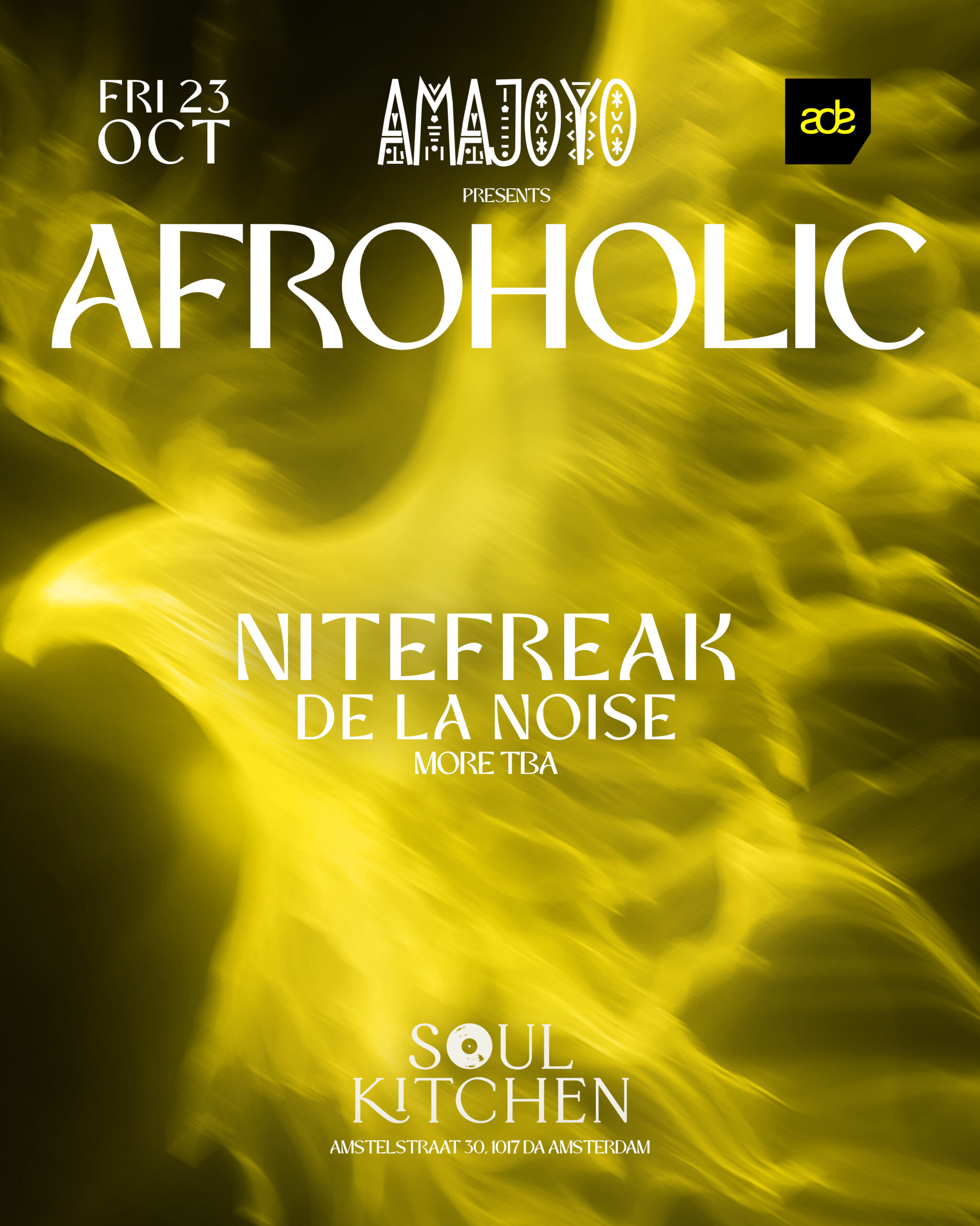 ADE poster for Amajoyo presents Afroholic with Nitefreak and De La Noise. Afro House at it's best!
